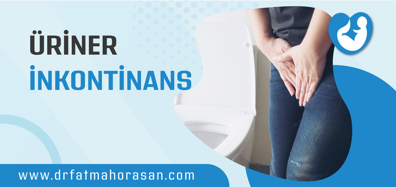Üriner İnkontinans
