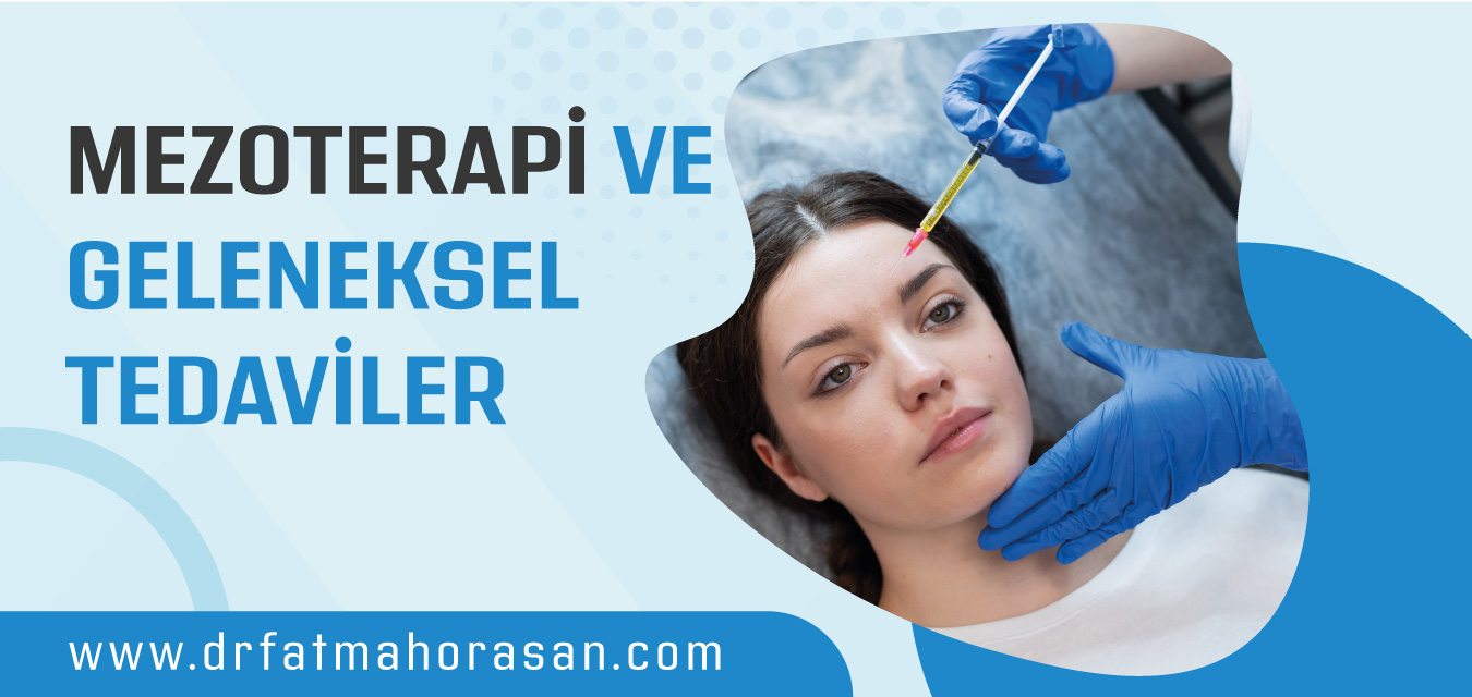 Mezoterapi ve Geleneksel Yöntemler